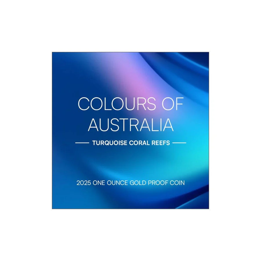 Colours of Australia 2025 $100 Turquoise Coral Reefs 1oz Gold Proof Coin