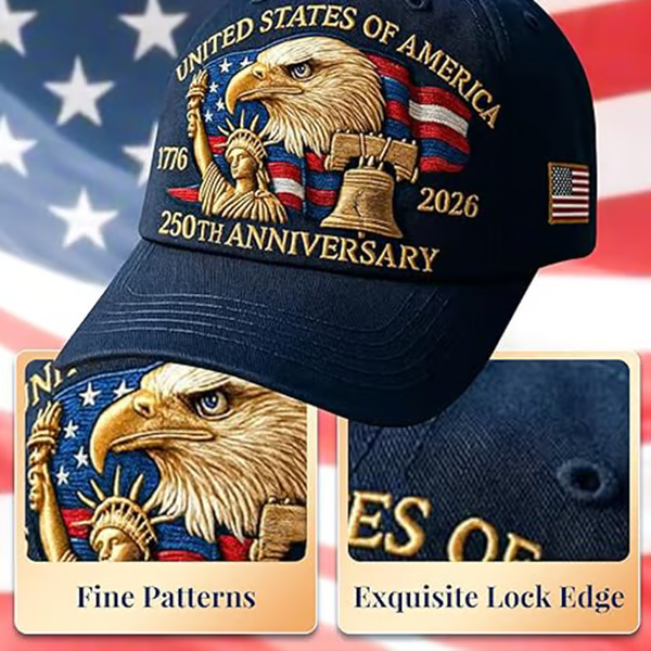 🔥Eagle & Liberty – United States 250th Anniversary Embroidered Hat✨(Breathable & Lightweight Comfort & Unisex Fit)